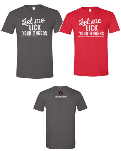 Sauce Goddess-Let Me Lick Your Fingers Shirt-