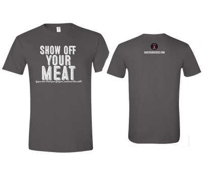 show off your meat tshirt